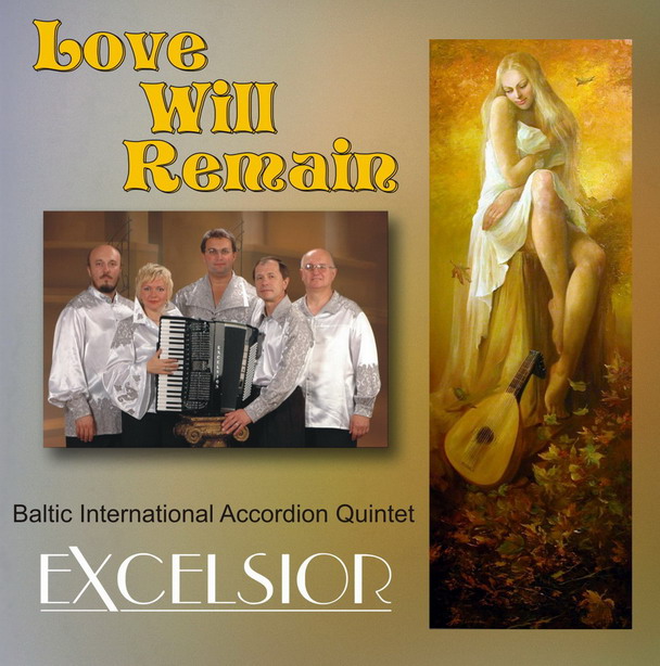 Балтийский Интернациональный квинтет аккордеонистов ''Эксельсиор''. ''Любовь останется''